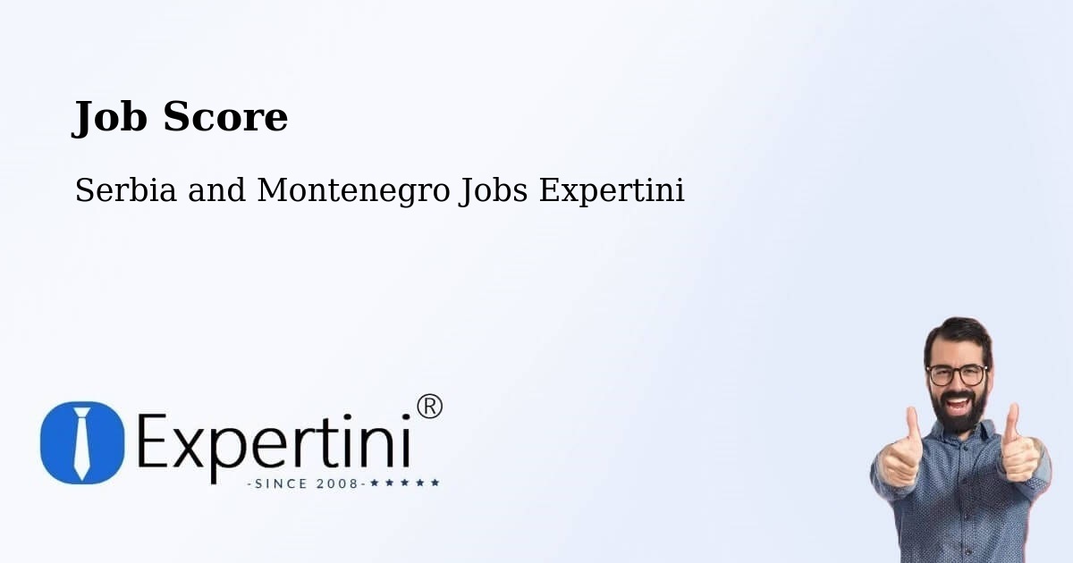 Job Score & Job Description Score Tool – Lake Echo - Serbia and Montenegro Jobs Expertini
